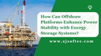 //irrorwxhrnrjlj5q-static.micyjz.com/cloud/liBpmKirlnSRmkipimpkip/How-Can-Offshore-Platforms-Enhance-Power-Stability-with-Energy-Storage-Systems.jpg